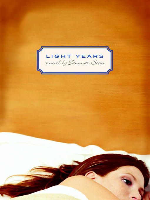 Title details for Light Years by Tammar Stein - Available